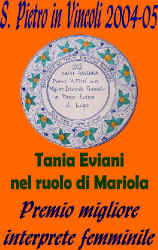 Premio S. Pietro in Vincoli a Tania Eviani, migliore interprete femminile